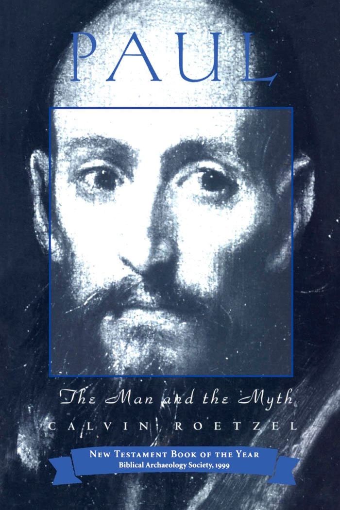 Couverture du livre « PAUL: THE MAN AND THE MYTH » de Roetzel Calvin J., librairie Les Contes Infusés à Corte