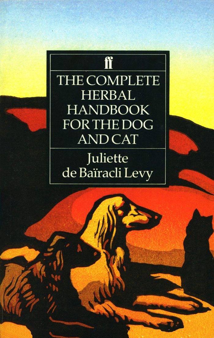 Couverture du livre « THE COMPLETE HERBAL HANDBOOK FOR THE DOG AND CAT » de De Bairacli Levy J., librairie Les Contes Infusés à Corte