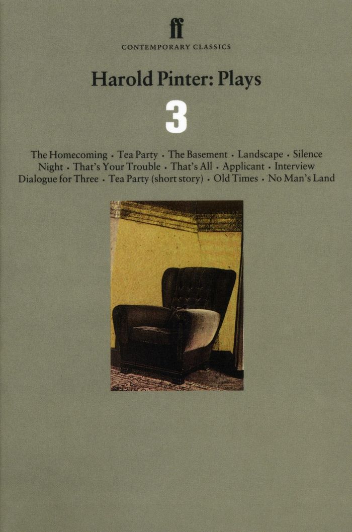 Couverture du livre « HAROLD PINTER PLAYS 3 - THE HOMECOMING; OLD TIMES; NO MAN'S LAND » de Harold Pinter, librairie Les Contes Infusés à Corte