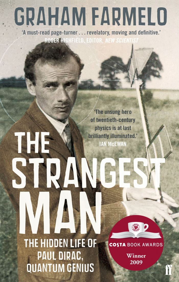 Couverture du livre « THE STRANGEST MAN - THE HIDDEN LIFE OF PAUL DIRAC, QUANTUM GENIUS », librairie Les Contes Infusés à Corte