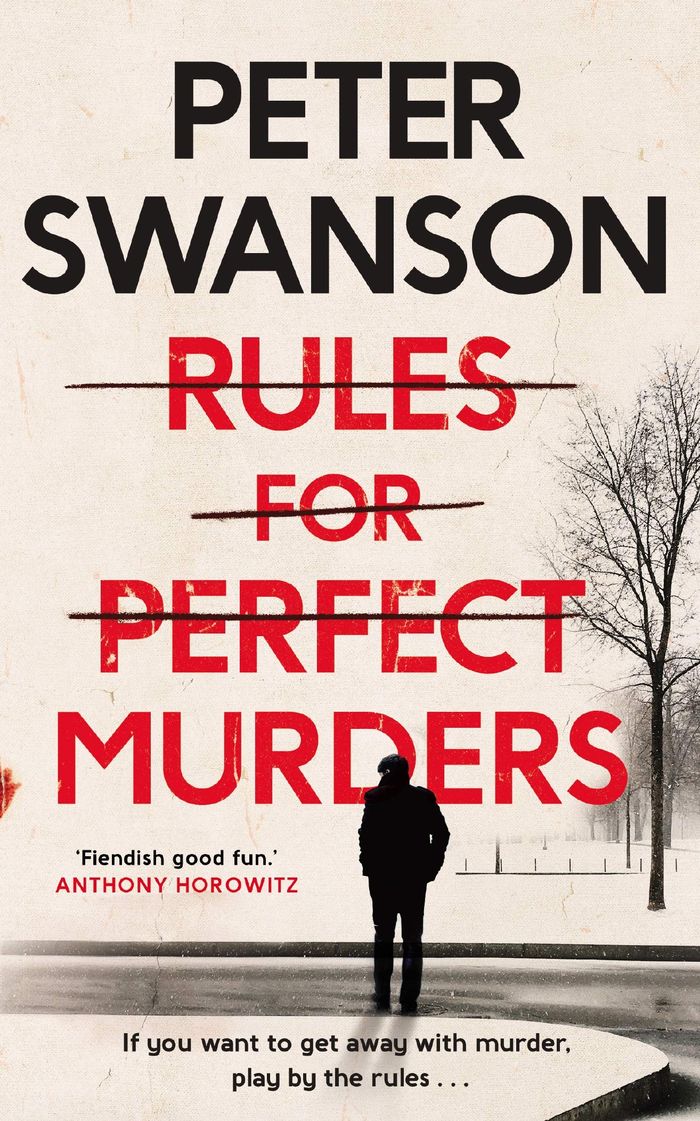 Couverture du livre « RULES FOR PERFECT MURDERS - THE 'FIENDISHLY GOOD' RICHARD AND JUDY BOOK CLUB PICK », librairie Les Contes Infusés à Corte