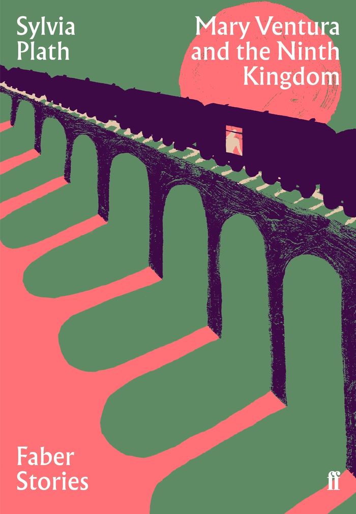 Couverture du livre « FABER STORIES - MARY VENTURA AND THE NINTH KINGDOM - FABER STORIES » de Sylvia Plath, librairie Les Contes Infusés à Corte