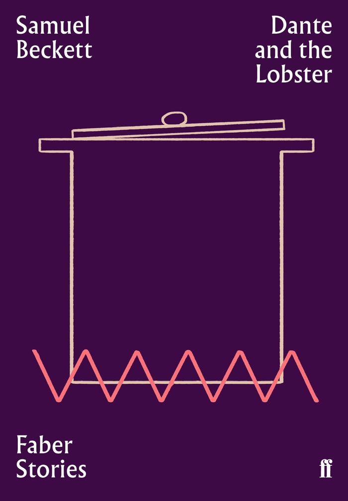 Couverture du livre « FABER STORIES - DANTE AND THE LOBSTER - FABER STORIES » de Samuel Beckett, librairie Les Contes Infusés à Corte