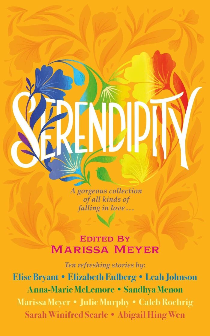 Couverture du livre « SERENDIPITY - A GORGEOUS COLLECTION OF STORIES OF ALL KINDS OF FALLING IN LOVE . . . » de Meyer/bryant/various, librairie Les Contes Infusés à Corte