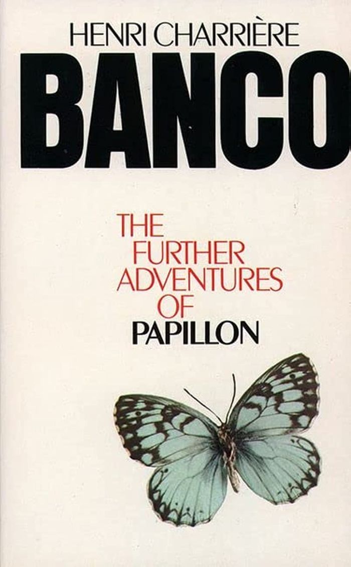 Couverture du livre « BANCO - THE FURTHER ADVENTURES OF PAPILLON », librairie Les Contes Infusés à Corte