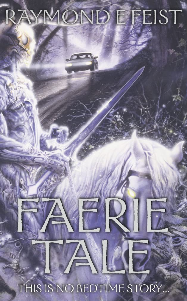 Couverture du livre « FAERIE TALES » de Raymond Feist, librairie Les Contes Infusés à Corte