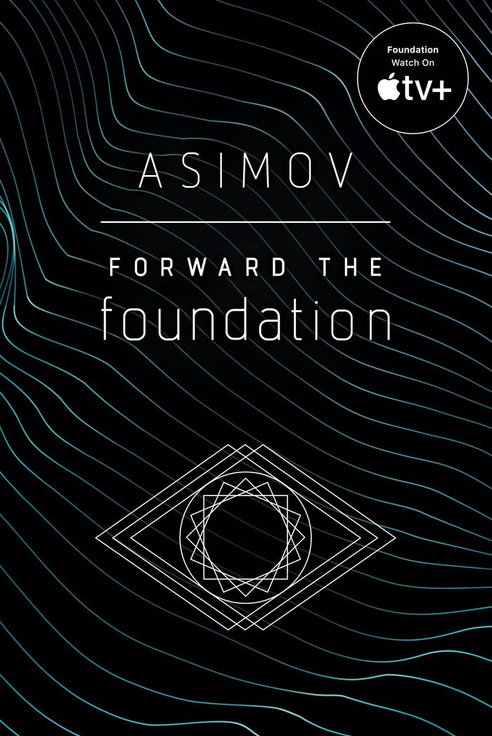 Couverture du livre « FORWARD THE FOUNDATION » de Isaac Asimov, librairie Les Contes Infusés à Corte