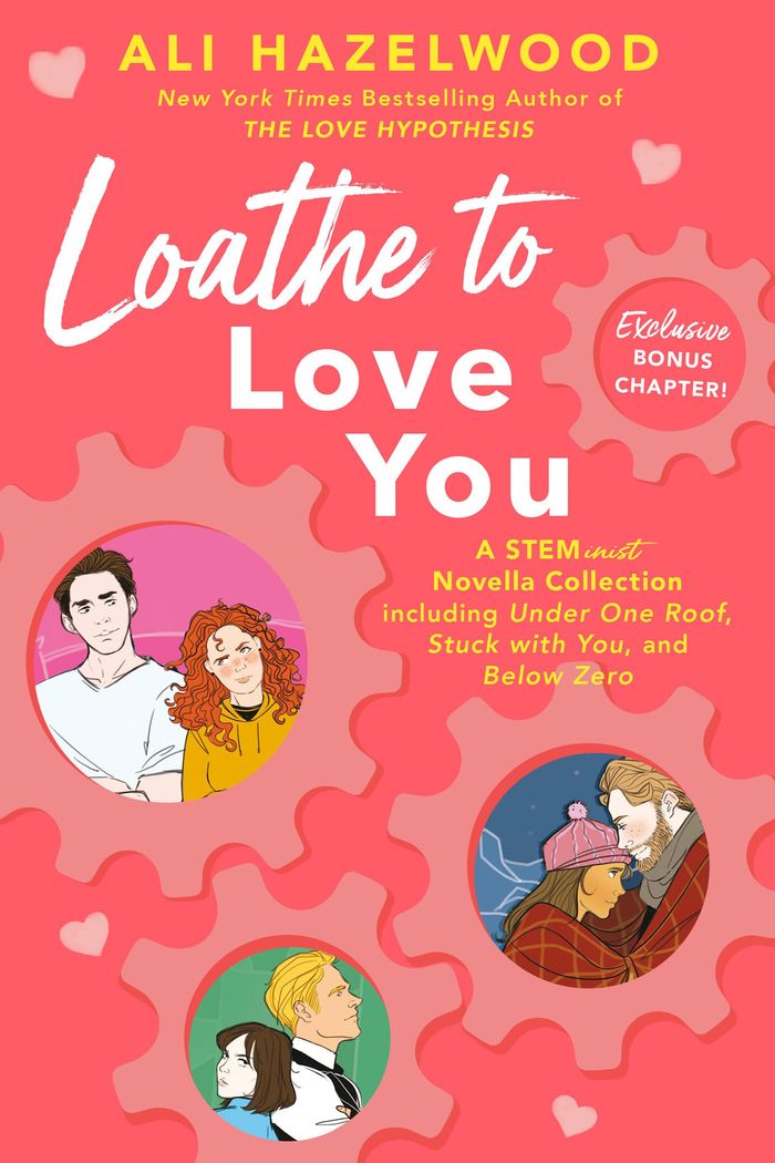 Couverture du livre « LOATHE TO LOVE YOU » de Ali Hazelwood, librairie Les Contes Infusés à Corte