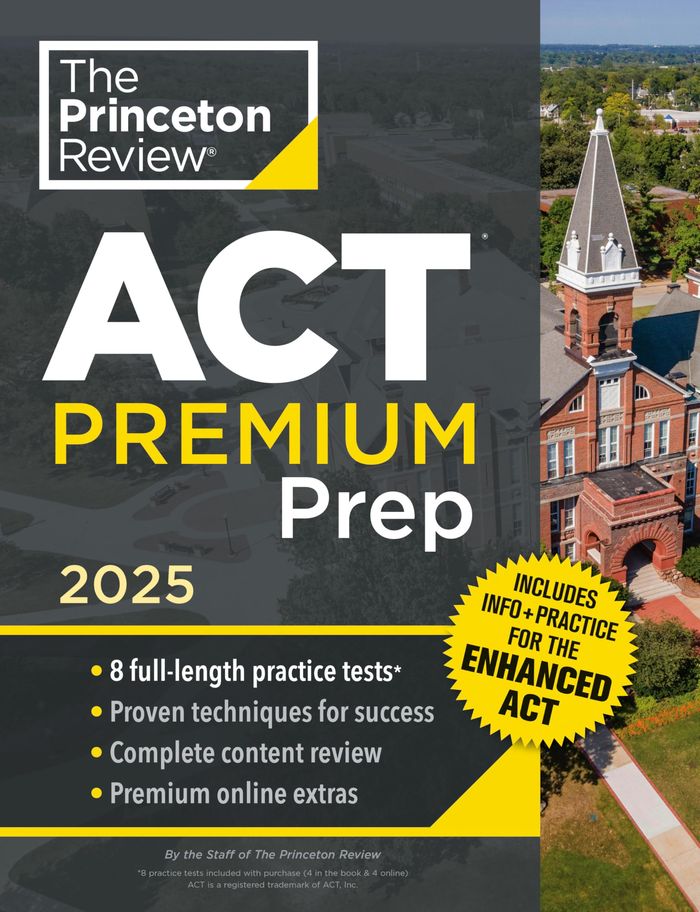 Couverture du livre « PRINCETON REVIEW ACT PREMIUM PREP, 2025 - 8 PRACTICE TESTS + CONTENT REVIEW + STRATEGIES » de Review Princeton, librairie Les Contes Infusés à Corte