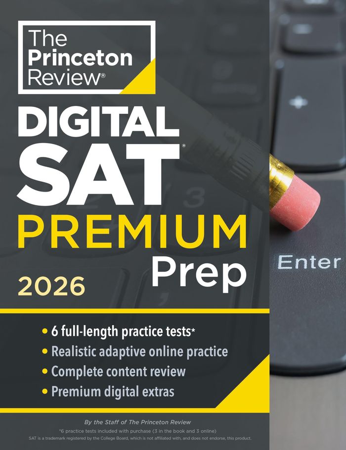 Couverture du livre « PRINCETON REVIEW DIGITAL SAT PREMIUM PREP, 2026 - 6 FULL-LENGTH PRACTICE TESTS (3 IN BOOK + 3 ADAPTI » de Review The Princeton, librairie Les Contes Infusés à Corte