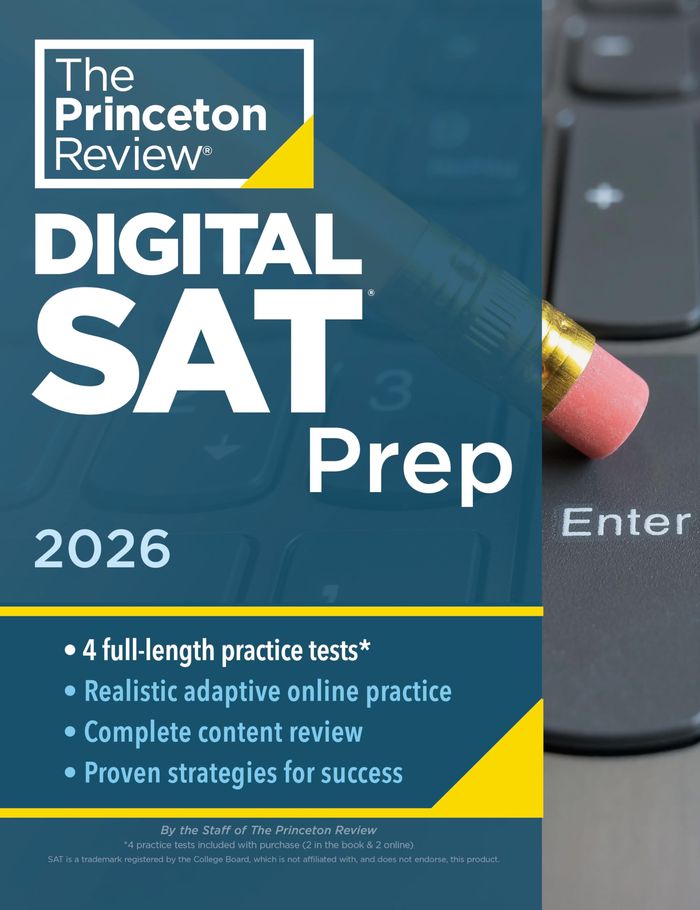 Couverture du livre « PRINCETON REVIEW DIGITAL SAT PREP, 2026 - 4 FULL-LENGTH PRACTICE TESTS (2 IN BOOK + 2 ADAPTIVE TESTS », librairie Les Contes Infusés à Corte