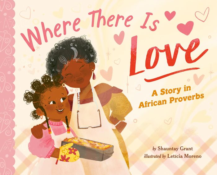 Couverture du livre « WHERE THERE IS LOVE - A STORY IN AFRICAN PROVERBS », librairie Les Contes Infusés à Corte