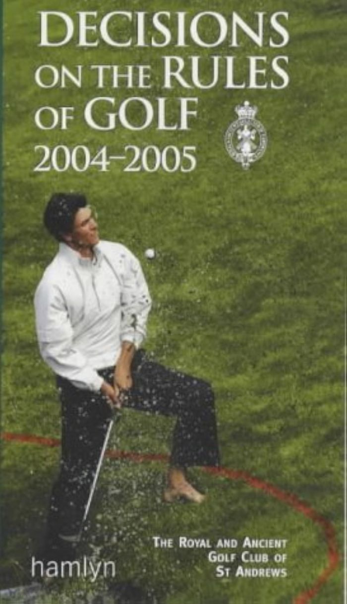 Couverture du livre « DECISIONS ON THE RULES OF GOLF 2004 - 2005 » de Royal And Ancient Go, librairie Les Contes Infusés à Corte