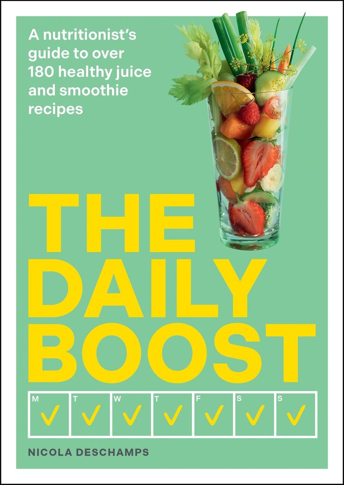 Couverture du livre « THE DAILY BOOST - A NUTRITIONIST'S GUIDE TO OVER 180 HEALTHY JUICE AND SMOOTHIE RECIPES » de Nicola Deschamps, librairie Les Contes Infusés à Corte