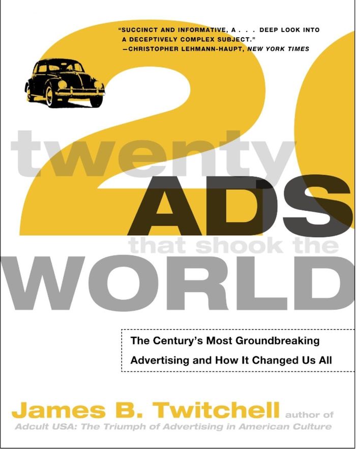 Couverture du livre « TWENTY ADS THAT SHOOK THE WORLD - THE CENTURY'S MOST GROUNDBREAKING ADVERTISING AND HOW IT CHANGED U » de James Twitchell, librairie Les Contes Infusés à Corte