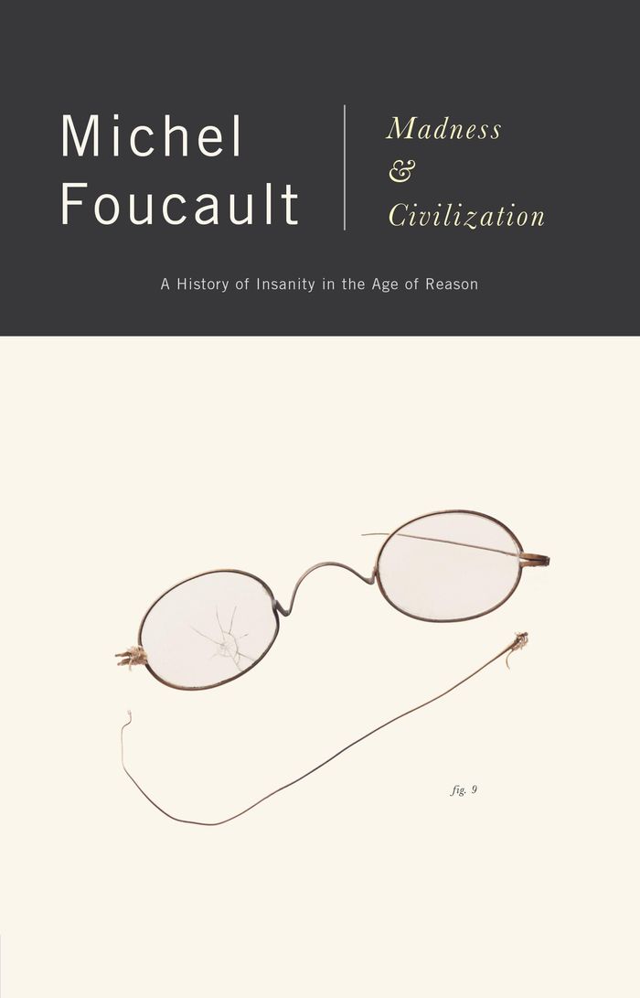 Couverture du livre « MADNESS AND CIVILIZATION - A HISTORY OF INSANITY IN THE AGE OF REASON » de Michel Foucault, librairie Les Contes Infusés à Corte