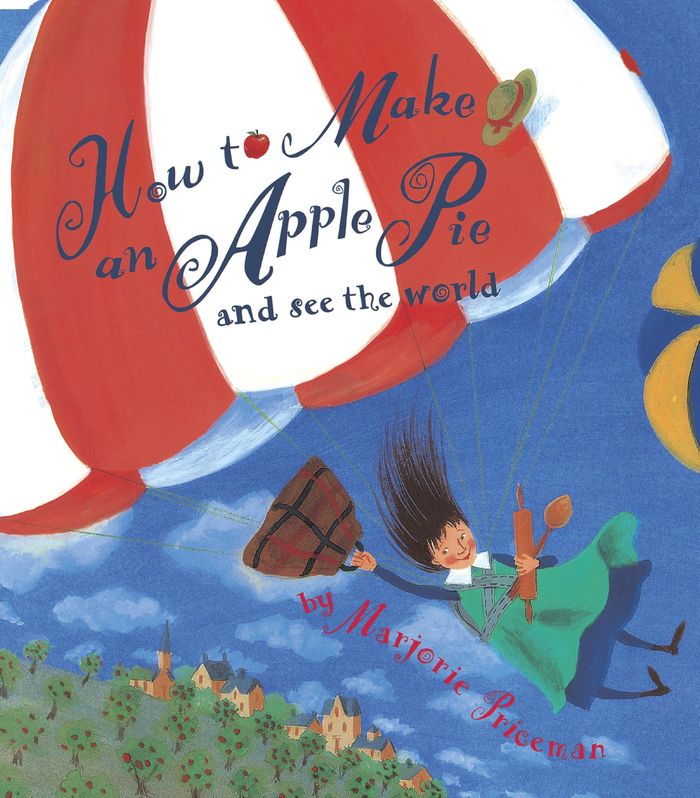 Couverture du livre « HOW TO MAKE AN APPLE PIE AND SEE THE WORLD /ANGLAIS », librairie Les Contes Infusés à Corte