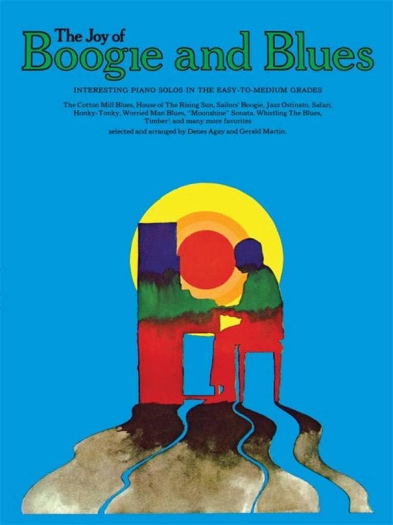 Couverture du livre « THE JOY OF BOOGIE AND BLUES PIANO » de Agay, (arrange Denes, librairie Les Contes Infusés à Corte