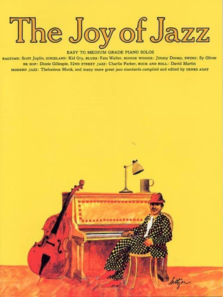 Couverture du livre « DENES AGAY : THE JOY OF JAZZ - PIANO - RECUEIL » de Agay, Denes, librairie Les Contes Infusés à Corte