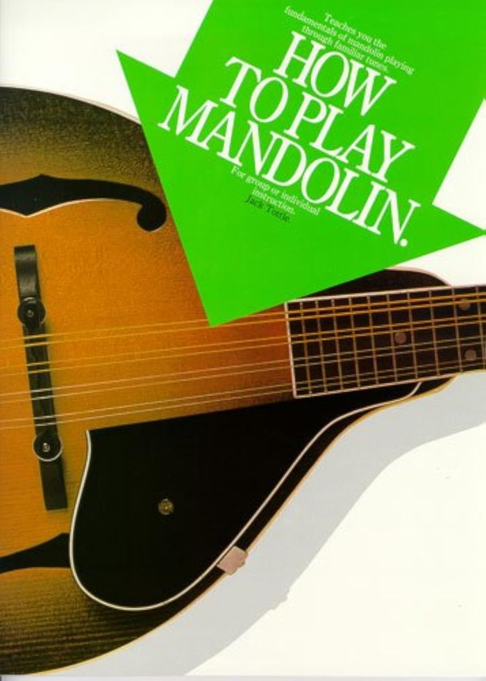 Couverture du livre « HOW TO PLAY MANDOLIN » de Tottle, (artist Jack, librairie Les Contes Infusés à Corte