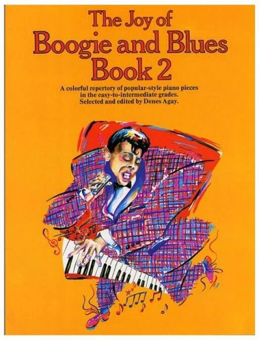Couverture du livre « THE JOY OF BOOGIE AND BLUES BOOK 2 » de Agay, Denes, librairie Les Contes Infusés à Corte
