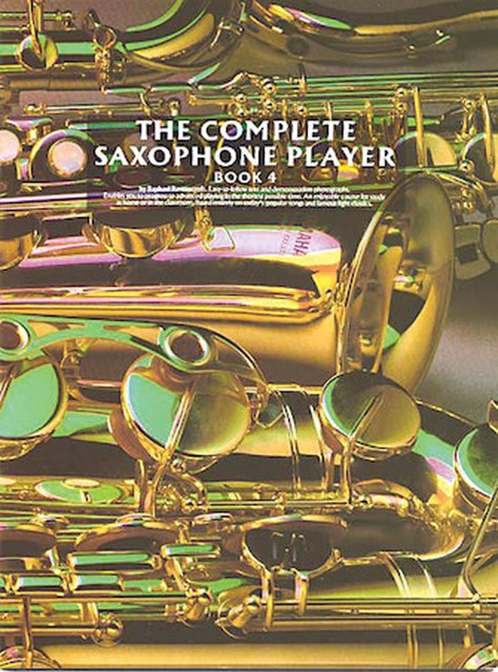 Couverture du livre « THE COMPLETE SAXOPHONE PLAYER BOOK 4 » de Ravenscroft, Raphael, librairie Les Contes Infusés à Corte