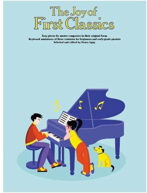 Couverture du livre « DENES AGAY : THE JOY OF FIRST CLASSICS BOOK 1 - PIANO » de Agay Denes, librairie Les Contes Infusés à Corte