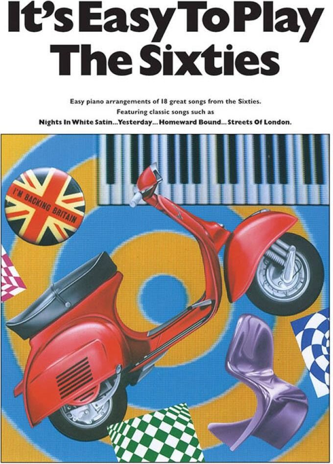 Couverture du livre « IT'S EASY TO PLAY THE SIXTIES PIANO, VOIX, GUITARE » de Auteurs Divers, librairie Les Contes Infusés à Corte