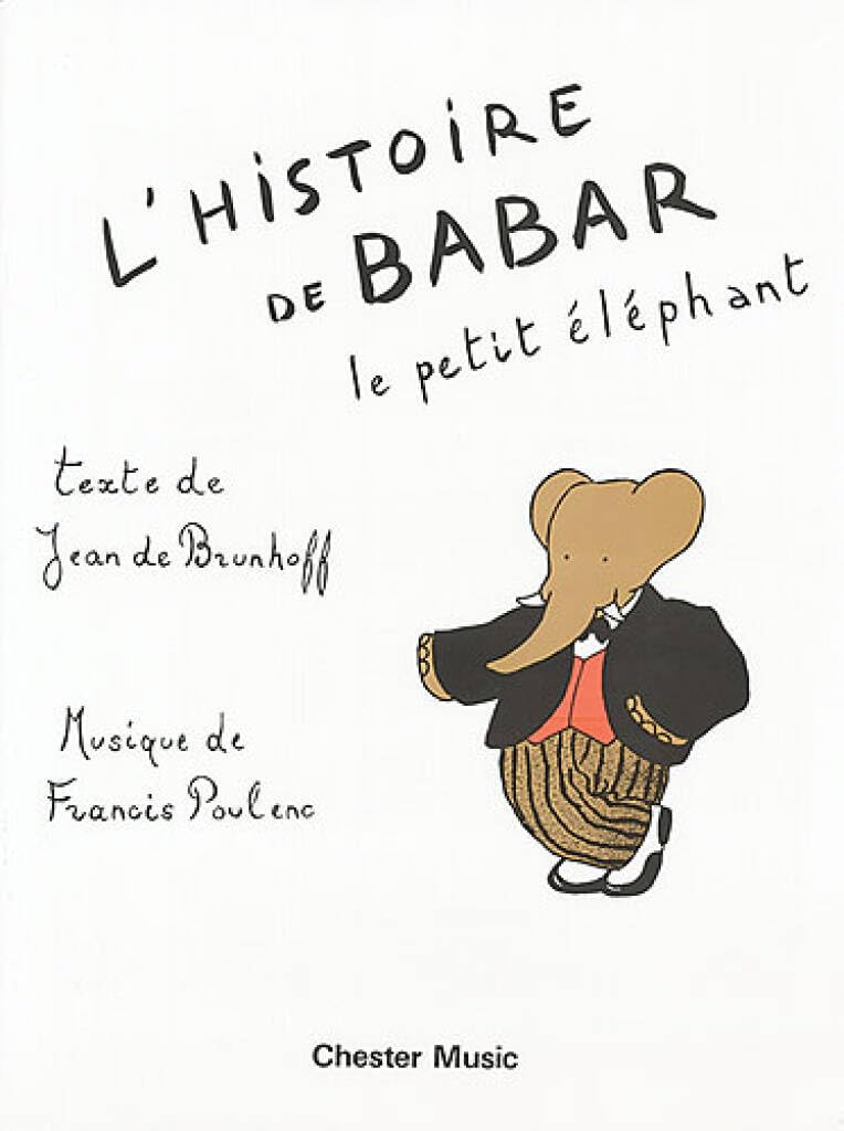 Couverture du livre « FRANCIS POULENC: L'HISTOIRE DE BABAR » de Poulenc, (ar Francis, librairie Les Contes Infusés à Corte