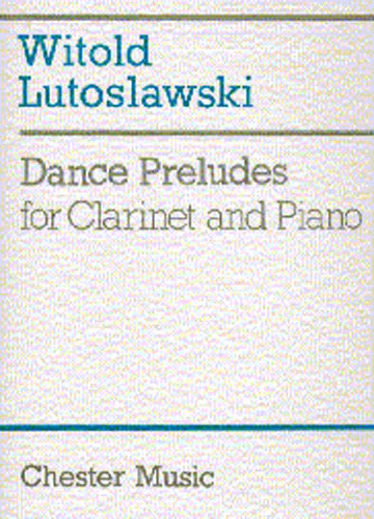 Couverture du livre « WITOLD LUTOSLAWSKI : DANCE PRELUDES - CLARINETTE » de Lutoslawski, Witold, librairie Les Contes Infusés à Corte