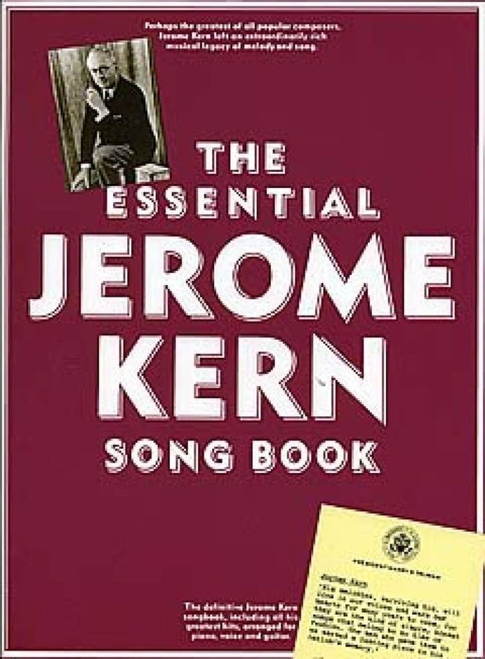 Couverture du livre « THE ESSENTIAL JEROME KERN SONGBOOK PIANO, VOIX, GUITARE » de Kern, (artist Jerome, librairie Les Contes Infusés à Corte