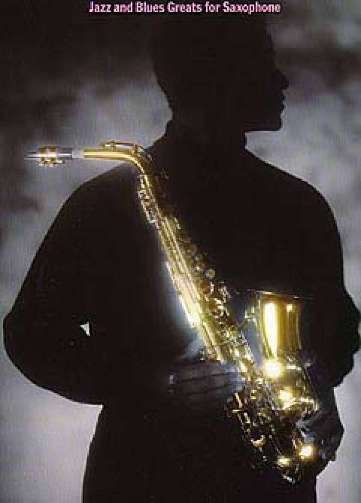 Couverture du livre « JAZZ AND BLUES GREATS FOR SAXOPHONE » de Smet De, (arra Robin, librairie Les Contes Infusés à Corte