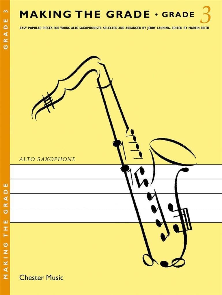 Couverture du livre « MAKING THE GRADE: GRADE THREE (ALTO SAXOPHONE) », librairie Les Contes Infusés à Corte
