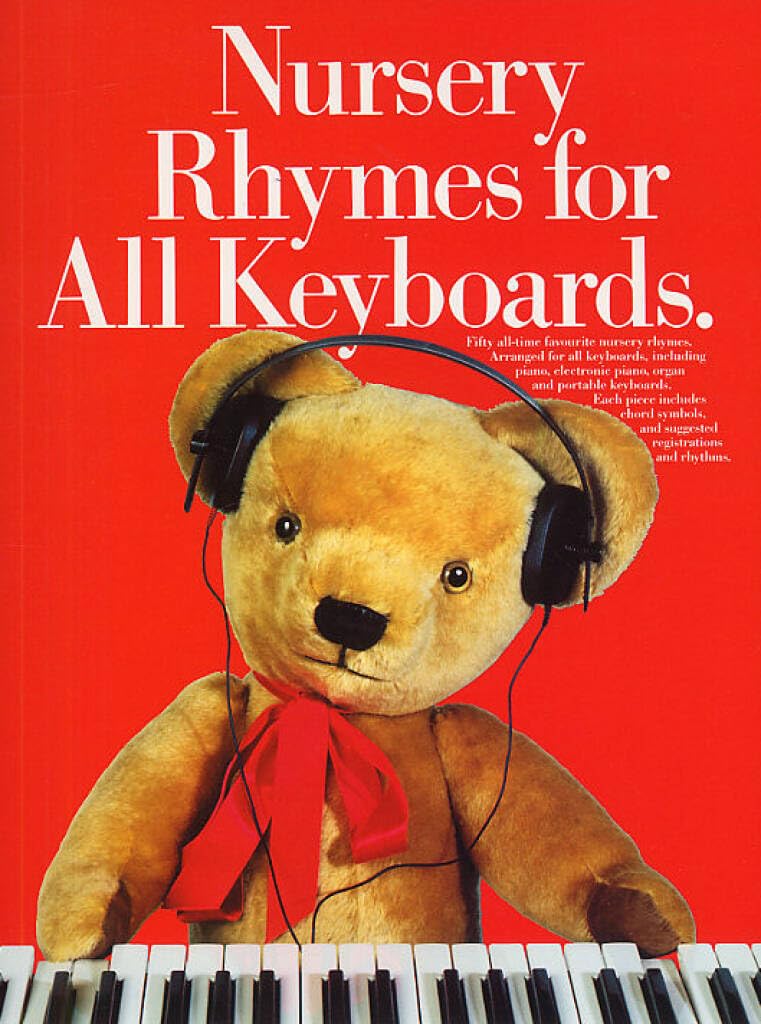 Couverture du livre « NURSERY RHYMES FOR ALL KEYBOARDS PIANO, VOIX, GUITARE » de Auteurs Divers, librairie Les Contes Infusés à Corte