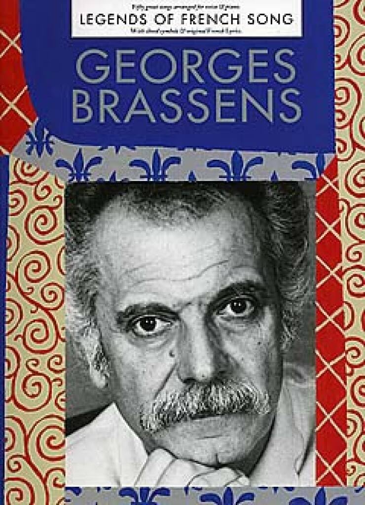 Couverture du livre « GEORGES BRASSENS: LEGENDS OF FRENCH SONG PIANO, VOIX, GUITARE » de Brassens, (a Georges, librairie Les Contes Infusés à Corte