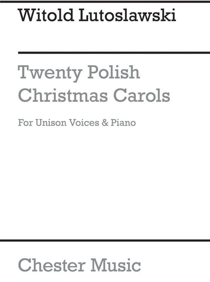Couverture du livre « WITOLD LUTOSLAWSKI: TWENTY POLISH CHRISTMAS CAROLS » de Lutoslawski, Witold, librairie Les Contes Infusés à Corte