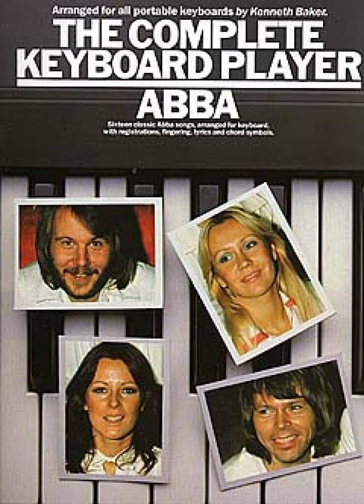 Couverture du livre « THE COMPLETE KEYBOARD PLAYER: ABBA » de (artist) Abba, Baker, librairie Les Contes Infusés à Corte