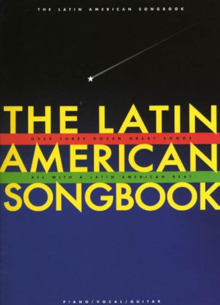 Couverture du livre « THE LATIN AMERICAN SONGBOOK PIANO, VOIX, GUITARE » de Auteurs Divers, librairie Les Contes Infusés à Corte
