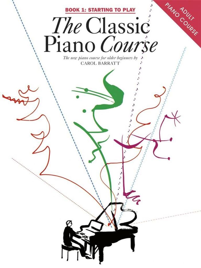 Couverture du livre « THE CLASSIC PIANO COURSE BOOK 1: STARTING TO PLAY PIANO » de Barratt, (auth Carol, librairie Les Contes Infusés à Corte