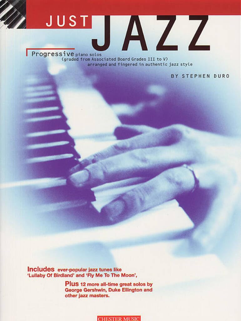 Couverture du livre « JUST JAZZ: PROGRESSIVE PIANO SOLOS FROM GRADES III TO V » de Auteurs Divers, librairie Les Contes Infusés à Corte