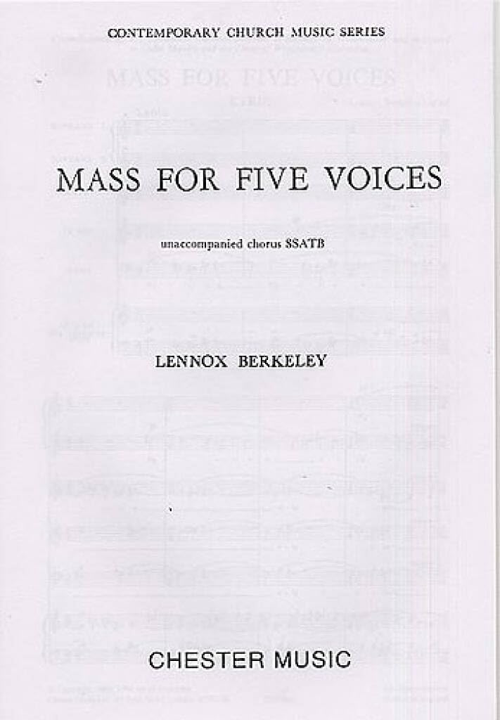 Couverture du livre « LENNOX BERKELEY: MASS FOR FIVE VOICES OP.64 CHANT » de Berkeley, (ar Lennox, librairie Les Contes Infusés à Corte