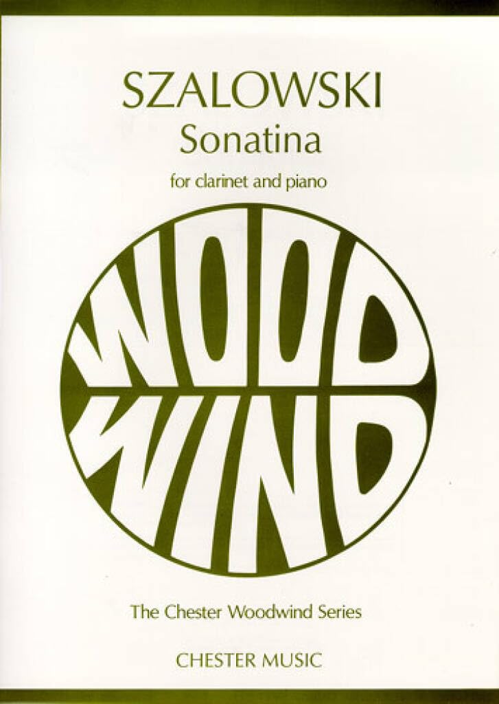 Couverture du livre « ANTONI SZALOWSKI: SONATINA FOR CLARINET AND PIANO » de Szalowski, (a Antoni, librairie Les Contes Infusés à Corte
