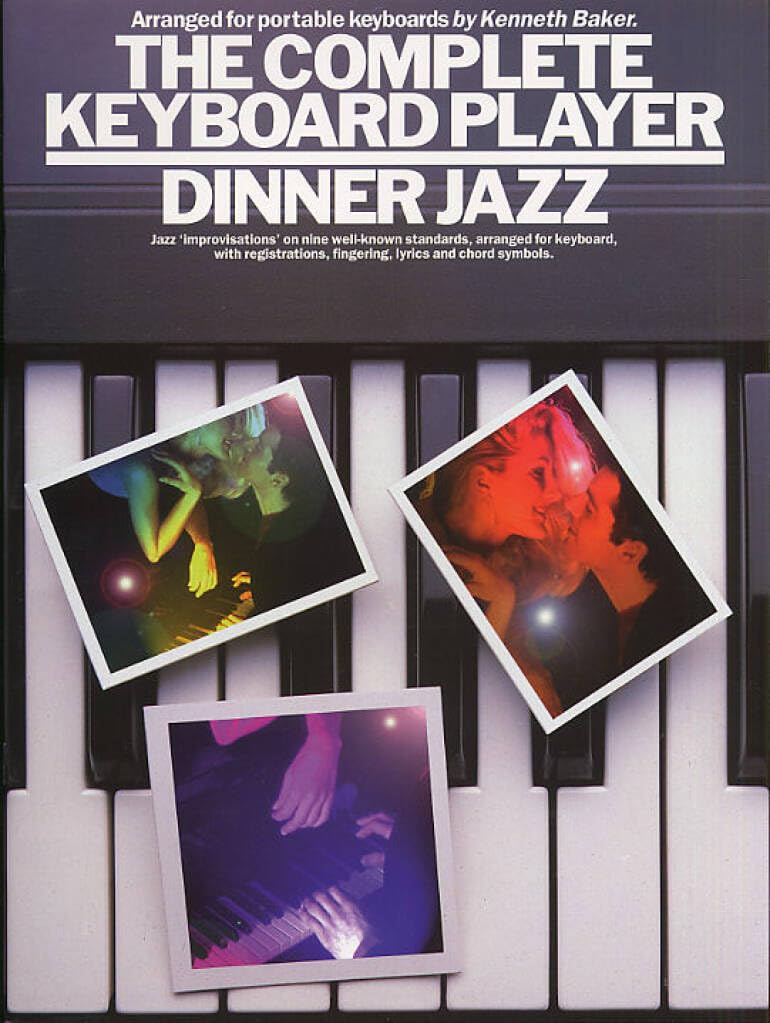 Couverture du livre « THE COMPLETE KEYBOARD PLAYER: DINNER JAZZ » de Auteurs Divers, librairie Les Contes Infusés à Corte
