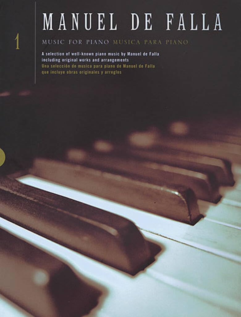 Couverture du livre « MANUEL DE FALLA: MUSIC FOR PIANO VOLUME 1 PIANO » de Auteurs Divers, librairie Les Contes Infusés à Corte