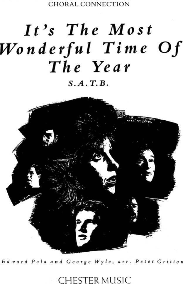 Couverture du livre « IT'S THE MOST WONDERFUL TIME OF THE YEAR (SATB) CHANT » de Gritton, (edit Peter, librairie Les Contes Infusés à Corte