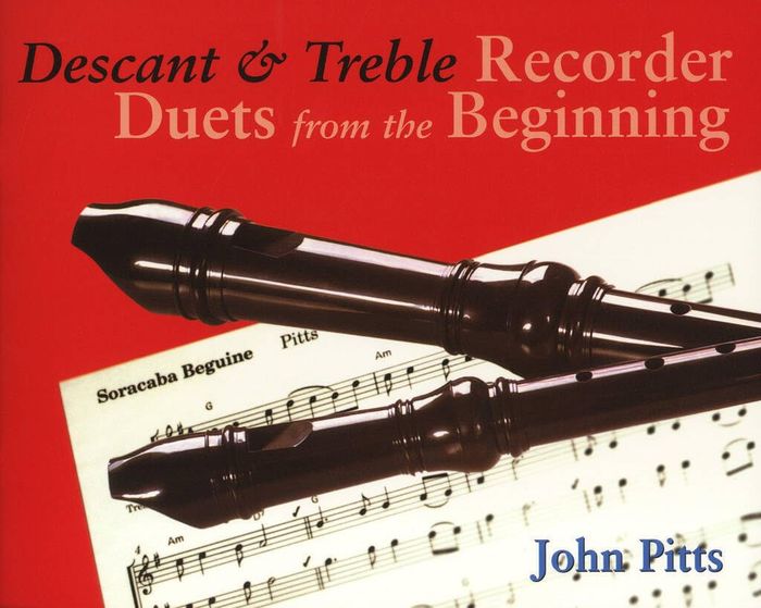 Couverture du livre « RECORDER DUETS FROM THE BEGINNING: DESCANT AND TREBLE PUPIL'S BOOK » de Pitts, (author) John, librairie Les Contes Infusés à Corte