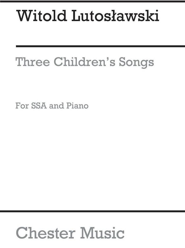 Couverture du livre « WITOLD LUTOSLAWSKI: THREE CHILDREN S SONGS » de Lutoslawski, Witold, librairie Les Contes Infusés à Corte