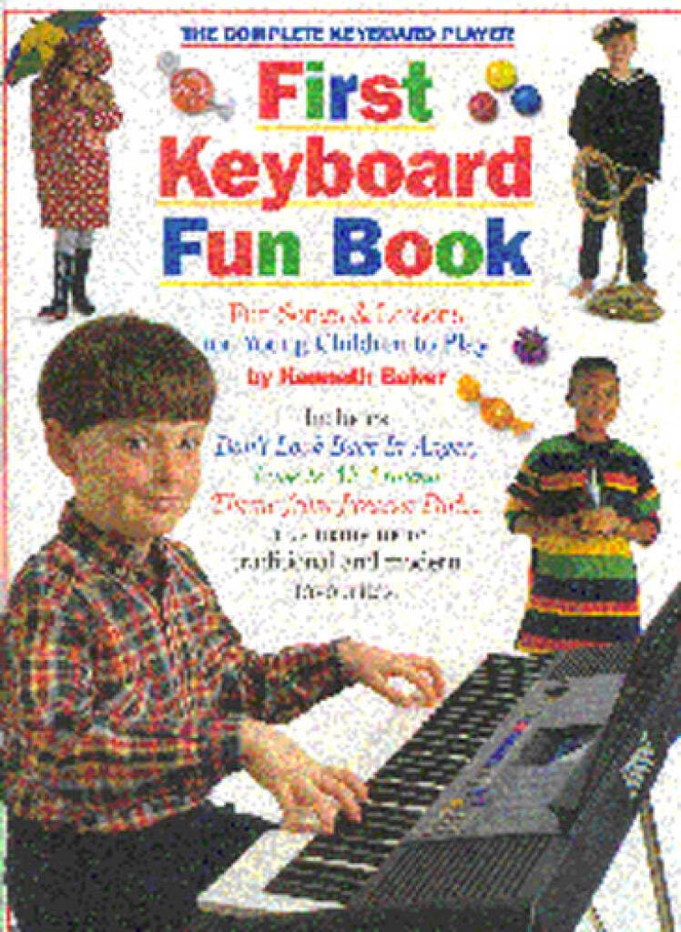 Couverture du livre « THE COMPLETE KEYBOARD PLAYER: FIRST KEYBOARD FUN BOOK » de Auteurs Divers, librairie Les Contes Infusés à Corte