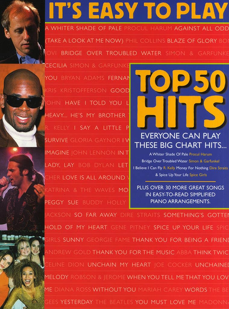 Couverture du livre « IT'S EASY TO PLAY TOP 50 HITS 2 PIANO, VOIX, GUITARE » de Auteurs Divers, librairie Les Contes Infusés à Corte