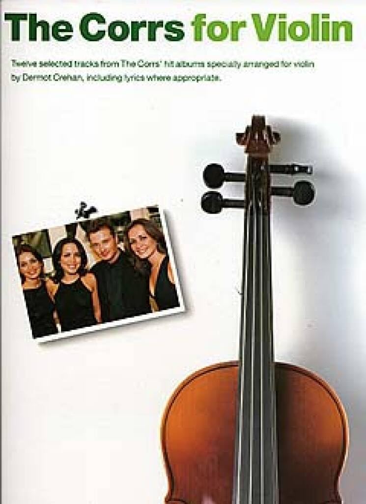 Couverture du livre « THE CORRS FOR VIOLIN » de Corrs, (artist) The, librairie Les Contes Infusés à Corte